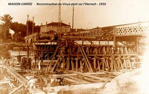 Maison-Carree - Vieux Pont sur l'Arrach - Reconstruction - 1910